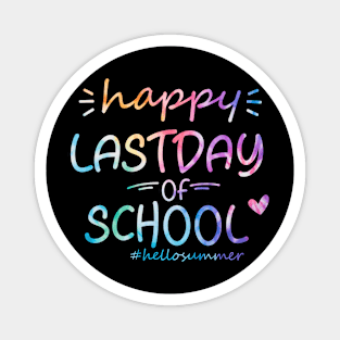 Happy Last Day Of School Hello Summer Students And Teachers Magnet